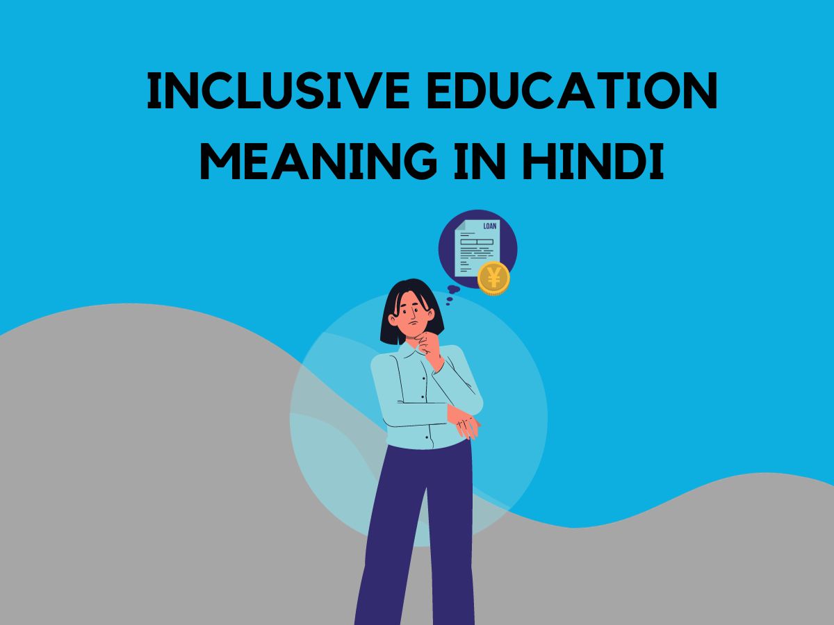 Inclusive Education Meaning In Hindi