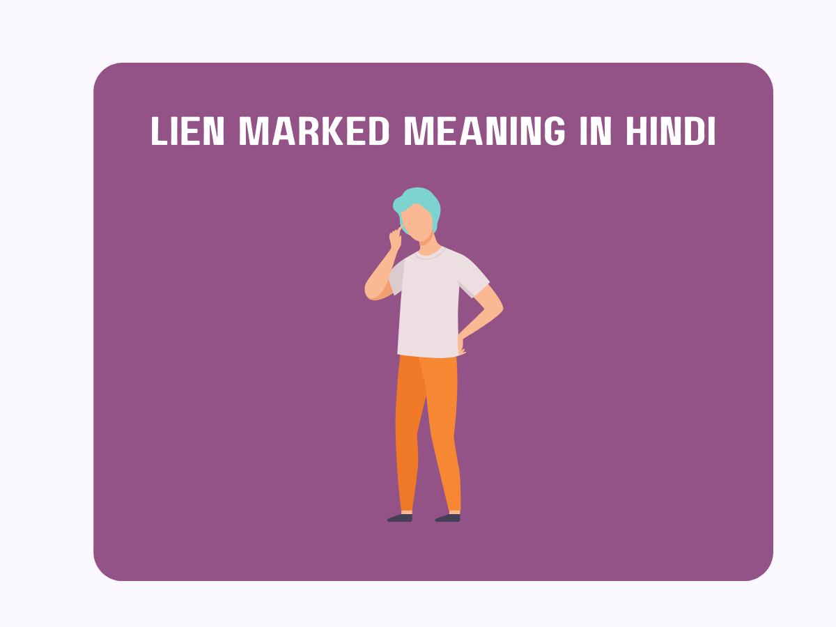 Lien Marked Meaning in Hindi