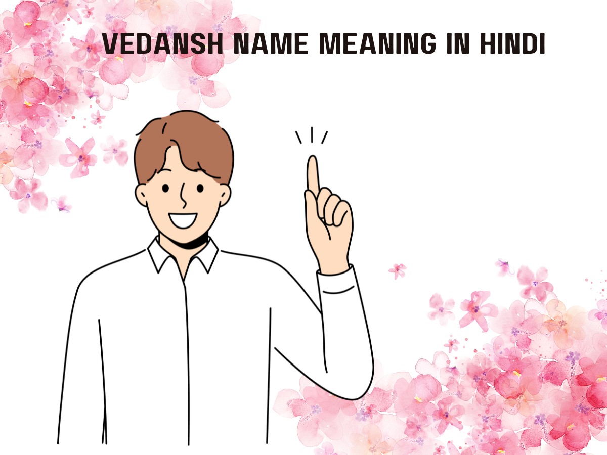 Vedansh Name Meaning in Hindi